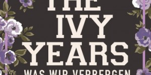 Beitragsbild des Blogbeitrags The Ivy Years – Was wir verbergen – Sarina Bowen 