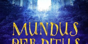 Beitragsbild des Blogbeitrags Mundus Perditus: Die vergessene Welt – Carmen Gerstenberger