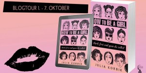 Beitragsbild des Blogbeitrags (Blogtour) – How to be a girl