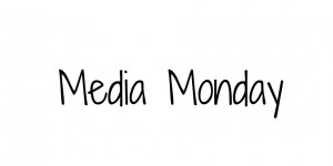 Beitragsbild des Blogbeitrags Media Monday #385 