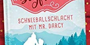 Beitragsbild des Blogbeitrags My Book Boyfriend – Schneeballschlacht mit Mr. Darcy – Sophie Fields