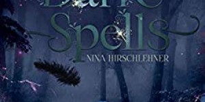 Beitragsbild des Blogbeitrags Dark Spells: Die Magie des Waldes – Nina Hirschlehner