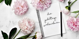 Beitragsbild des Blogbeitrags Achtsamkeitskalender & Planer für mehr Achtsamkeit im Jahr 2019
