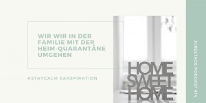 Beitragsbild des Blogbeitrags Jubeltage-Podcast #14: Homeoffice & Homeschooling: Talk mit meinem Mann