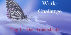 Beitragsbild des Blogbeitrags Work-Challenge-Tag 1 
