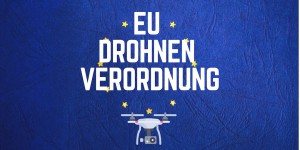 Beitragsbild des Blogbeitrags Neue EU Verordnung für Drohnen