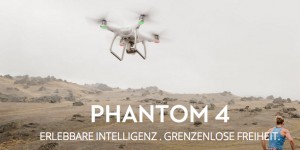 Beitragsbild des Blogbeitrags DJI Phantom 4 – der neue Überflieger 
