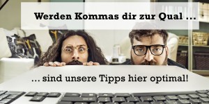 Beitragsbild des Blogbeitrags Kommasetzung: Ultimative Tricks, um deine Beistriche zu bändigen