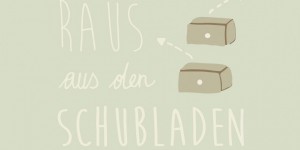 Beitragsbild des Blogbeitrags Raus aus den Schubladen