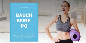 Beitragsbild des Blogbeitrags Bauch Beine Po Trainingsplan: So macht Training Spaß