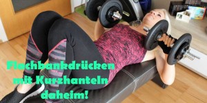 Beitragsbild des Blogbeitrags Flachbankdrücken mit Kurzhanteln – Hometraining 