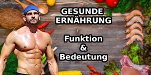 Beitragsbild des Blogbeitrags Die gesunde Ernährung – Funktion und Bedeutung
