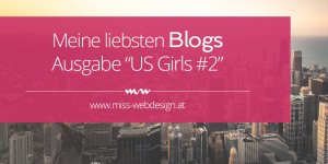 Beitragsbild des Blogbeitrags Lieblingsblogs – Ausgabe „US Girls #2“ 
