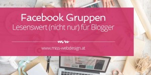 Beitragsbild des Blogbeitrags Lesenswerte Facebook Gruppen (nicht nur) für Blogger