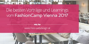 Beitragsbild des Blogbeitrags Das FashionCamp Vienna 2017 zum Nachlesen