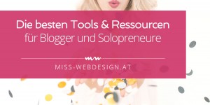 Beitragsbild des Blogbeitrags Die besten Tools und Ressourcen für Blogger und Solopreneuere 