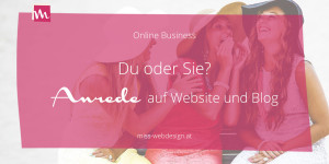 Beitragsbild des Blogbeitrags Du oder Sie? Die richtige Anrede auf Website und Blog 