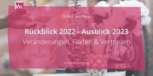 Beitragsbild des Blogbeitrags Rückblick 2022 – Ausblick 2023 