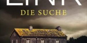 Beitragsbild des Blogbeitrags [Rezension] Charlotte Link: Die Suche (Kate Linville – Band II) 