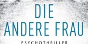 Beitragsbild des Blogbeitrags [Rezension] Michael Robotham: Die andere Frau (O’Loughlin/Ruiz – Band #11) 