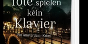 Beitragsbild des Blogbeitrags [Rezension] Kees van Kikkerland: Tote spielen kein Klavier (Willi Hübner – Band #1) 