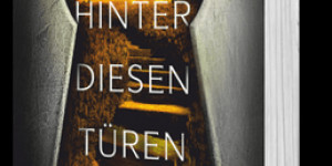 Beitragsbild des Blogbeitrags [Rezension] Ruth Ware: Hinter diesen Türen 