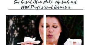 Beitragsbild des Blogbeitrags Themenwoche | Sunkissed Glow Make-Up Look mit NYX Professional Cosmetics