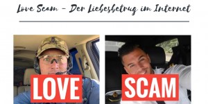 Beitragsbild des Blogbeitrags Love Scam – Der Liebesbetrug im Internet