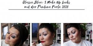 Beitragsbild des Blogbeitrags Classic Blue: 3 Make Up Looks mit der Pantone Farbe 2020 