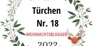 Beitragsbild des Blogbeitrags BLOGGER ADVENTSKALENDER: TÜRCHEN NR. 18