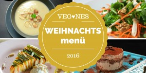 Beitragsbild des Blogbeitrags Unser veganes Weihnachtsmenü 2016