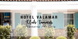Beitragsbild des Blogbeitrags Hotel Valamar Club Tamaris (Kroatien) 