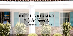 Beitragsbild des Blogbeitrags Hotel Valamar Club Tamaris (Kroatien)