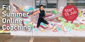 Beitragsbild des Blogbeitrags Auf zur dritten Runde! Fit Summer Online Coaching startet am 15. Juli