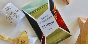 Beitragsbild des Blogbeitrags Rezension // bleiben von Judith W. Taschler