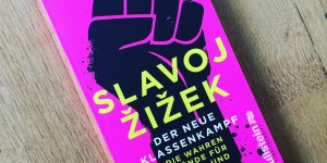 Beitragsbild des Blogbeitrags Der neue Klassenkampf von Slavoj Žižek 
