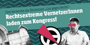 Beitragsbild des Blogbeitrags Rechtsextreme laden zum Kongress in Linz