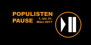 Beitragsbild des Blogbeitrags Rechte Populisten – Bei uns habt ihr Pause!