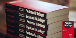 Beitragsbild des Blogbeitrags Wahlkampf 2017: Rechtspopulisten in Politik und Boulevard geben den Ton an