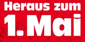 Beitragsbild des Blogbeitrags Trotz alledem: Heraus zum 1. Mai!