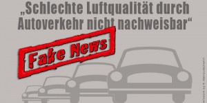 Beitragsbild des Blogbeitrags Fake News > Schlechte Luftqualität durch Autoverkehr nicht nachweisbar 