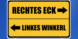 Beitragsbild des Blogbeitrags Rechtes Eck und linkes Winkerl