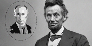 Beitragsbild des Blogbeitrags Putin und Lincoln 