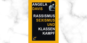 Beitragsbild des Blogbeitrags Rassismus, Sexismus und Klassenkampf