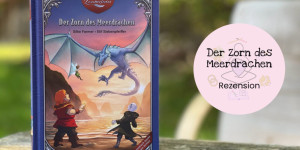 Beitragsbild des Blogbeitrags Der Zorn des Meerdrachen – Rezension 