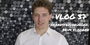 Beitragsbild des Blogbeitrags Herausforderungen beim Vloggen | VLOG 37 