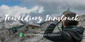 Beitragsbild des Blogbeitrags Ein Wochenende in Innsbruck - Traveldiary (Video)