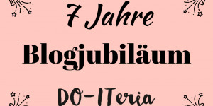 Beitragsbild des Blogbeitrags DO-ITeria ist 7 Jahre jung