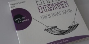 Beitragsbild des Blogbeitrags Einfach entspannen – Thich Nhat Hanh