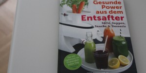 Beitragsbild des Blogbeitrags Gesunde Power aus dem Entsafter 